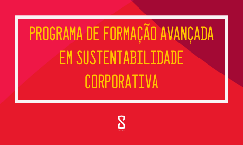 Programa de Formação Avançada em Sustentabilidade Corporativa