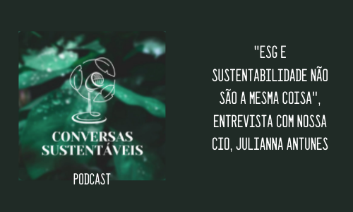Podcast "Conversas Sustentáveis"